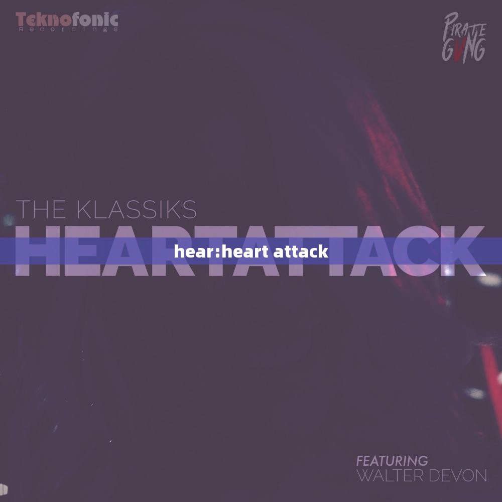 hear:heart attack