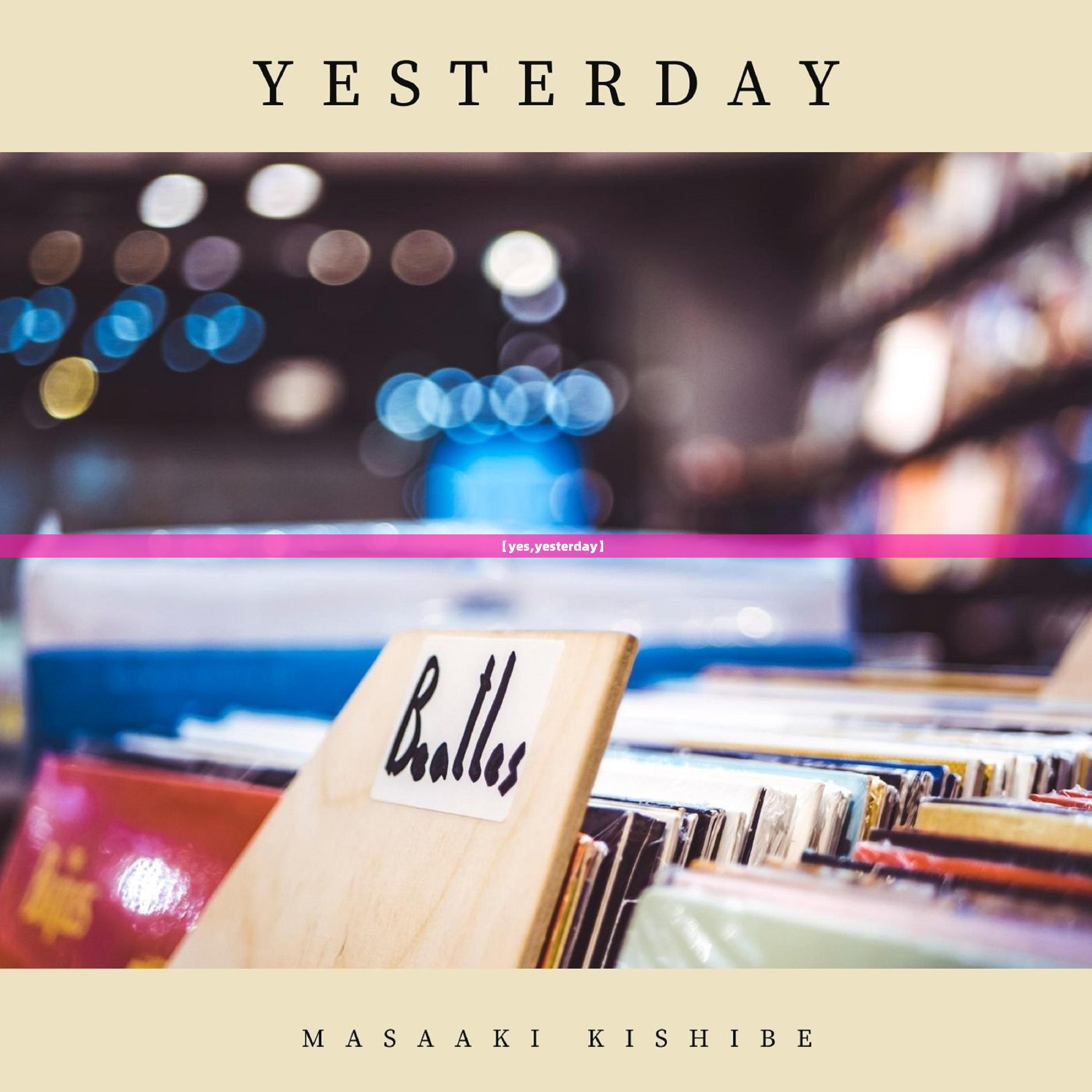 【yes,yesterday】