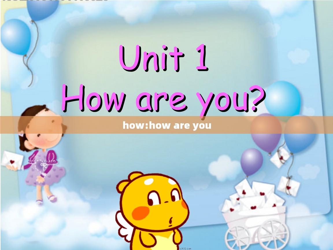 how:how are you